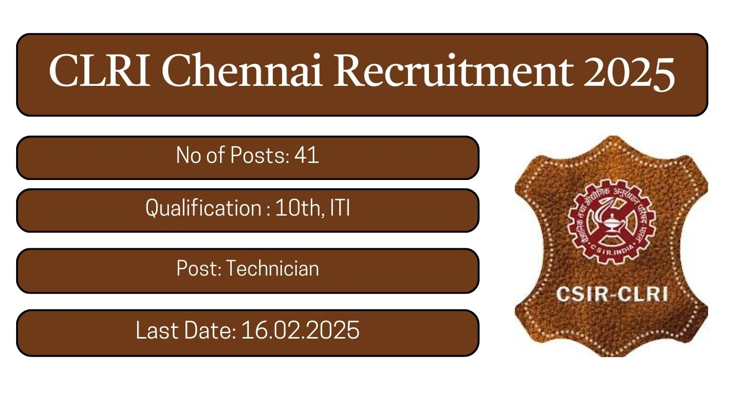 CLRI Chennai Recruitment 2025 41 Technician Posts; Apply Here!