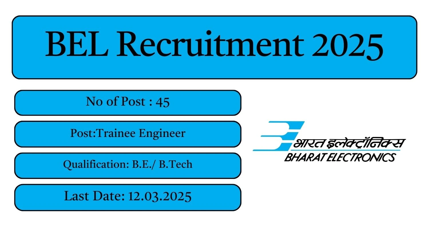 BEL Recruitment 2025 45 Trainee Engineer Posts; Apply Here!