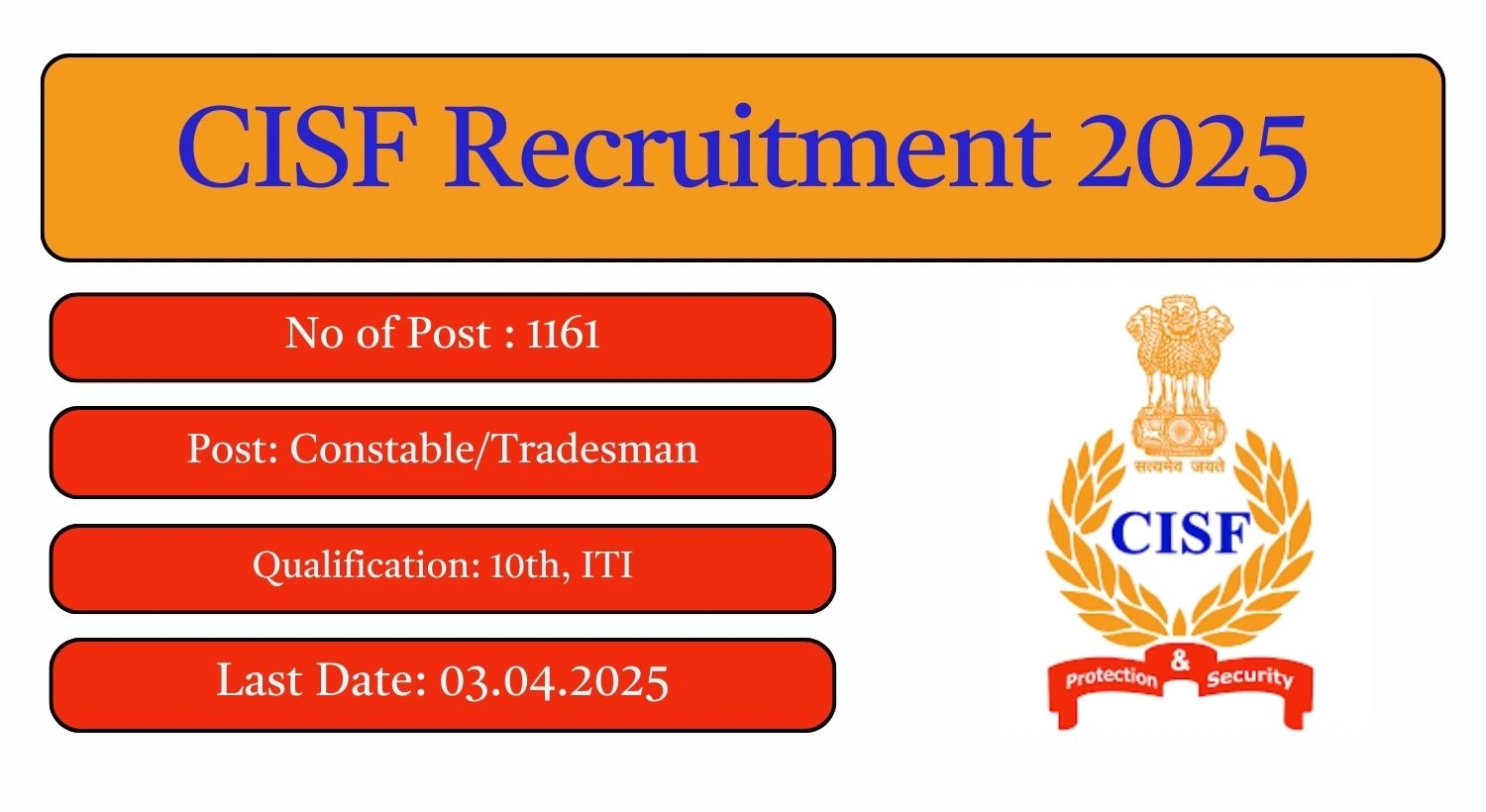 CISF Recruitment 2025 1161 Constable/Tradesman Posts; Apply Here!