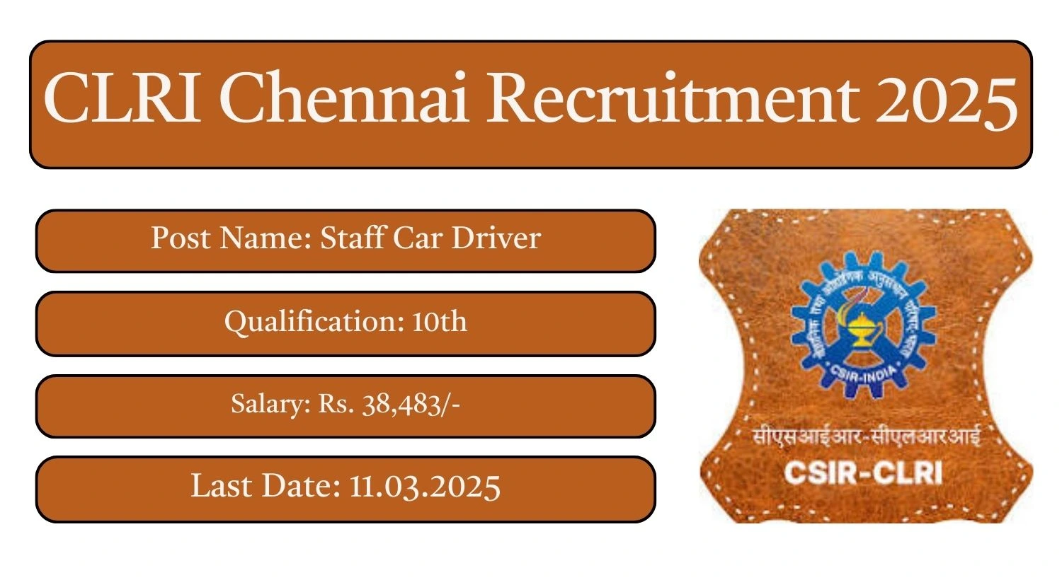 CLRI Chennai Recruitment 2024 03 Staff Car Driver Posts; Apply Here!