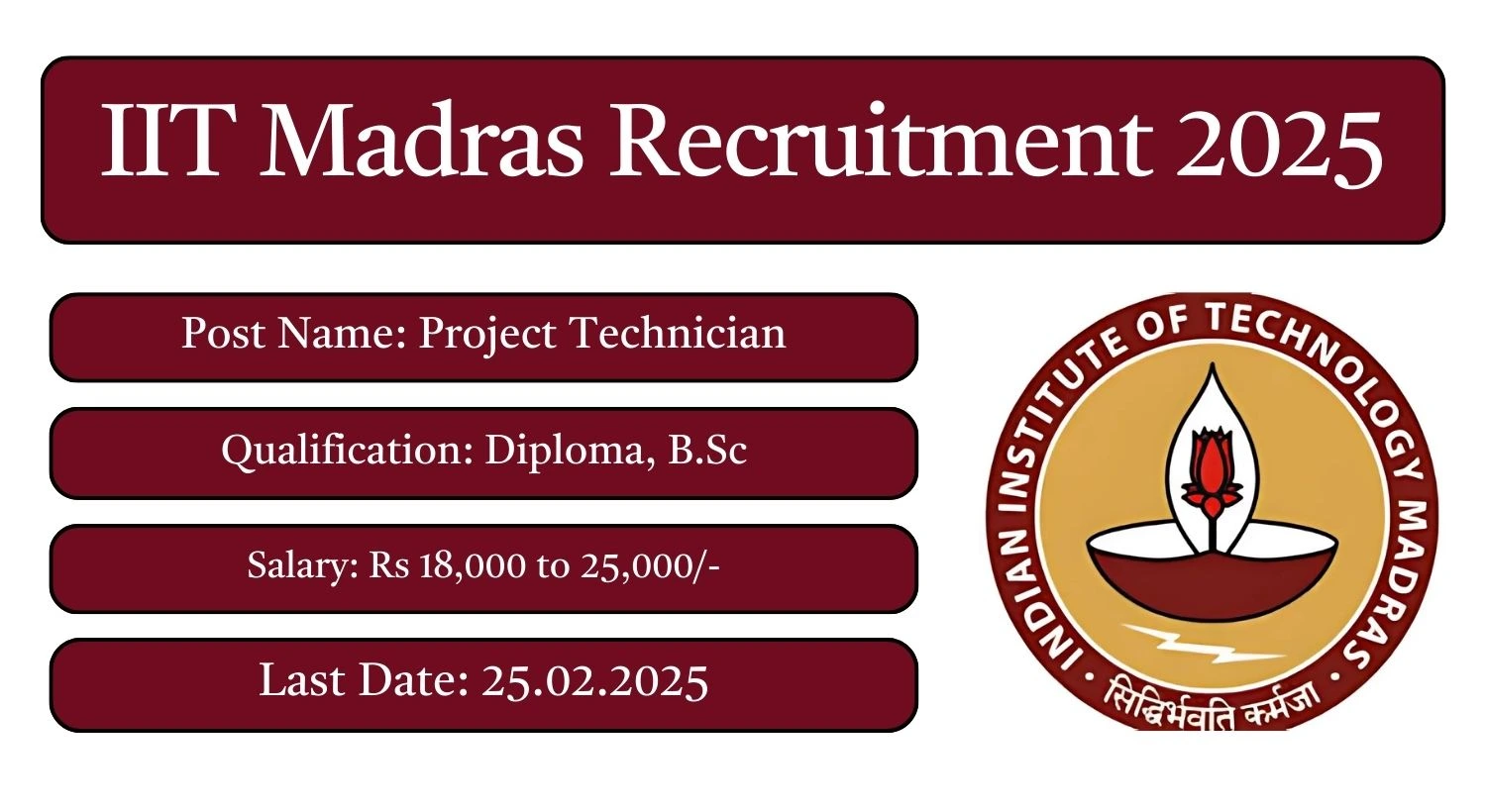 IIT Madras Recruitment 2025 Project Technician Posts; Apply Here!