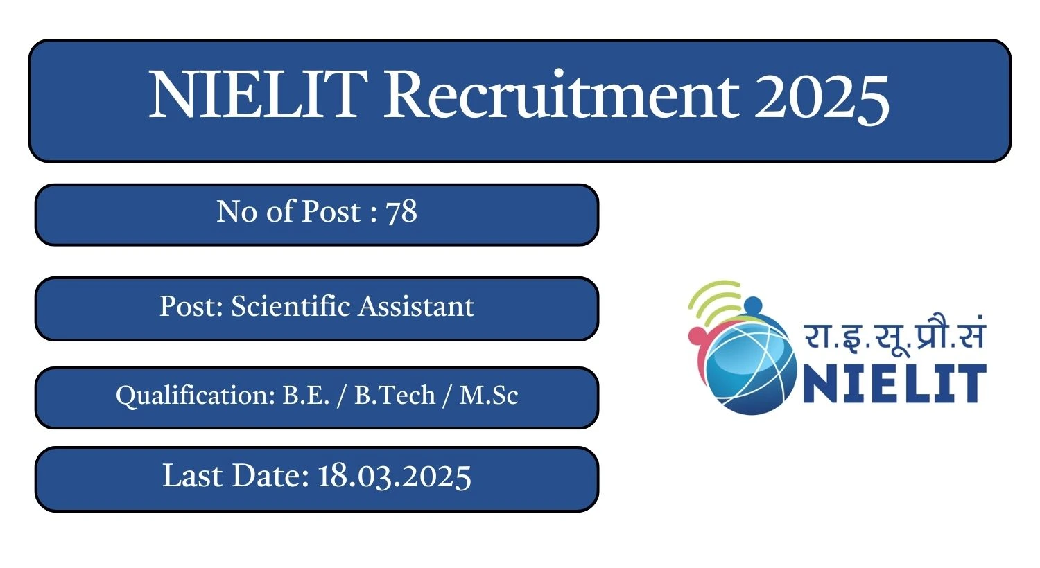 NIELIT Recruitment 2025 78 Scientific Assistant Posts; Apply Here!