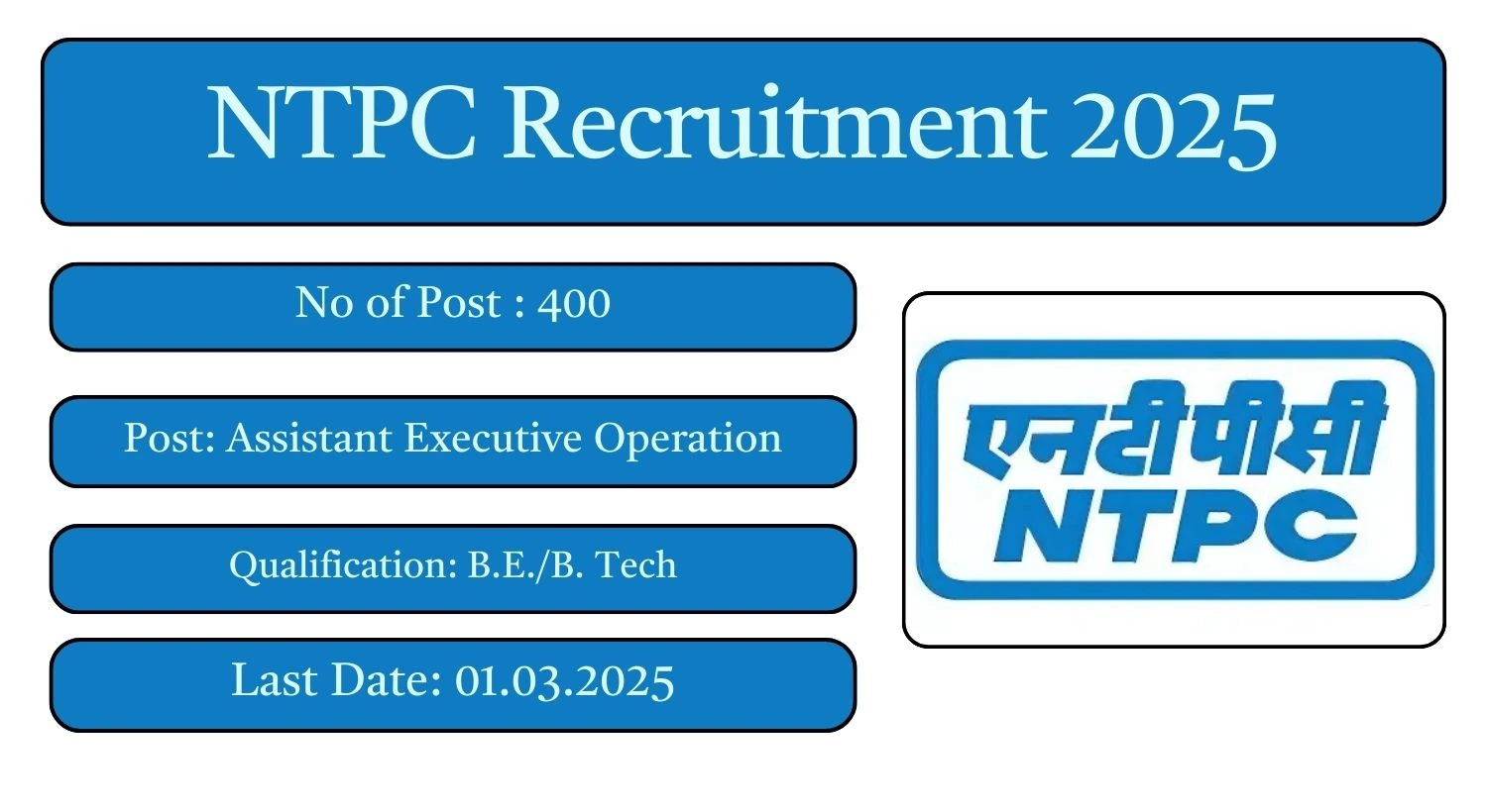 NTPC Recruitment 2025 400 Assistant Executive Operation Posts; Apply Here!