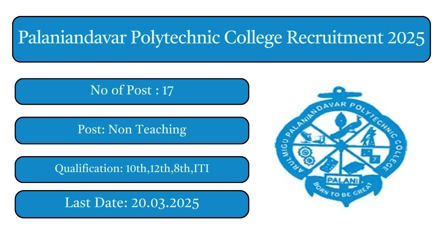 Palaniandavar Polytechnic College Recruitment 2025 17 Non Teaching Posts; Apply Here!