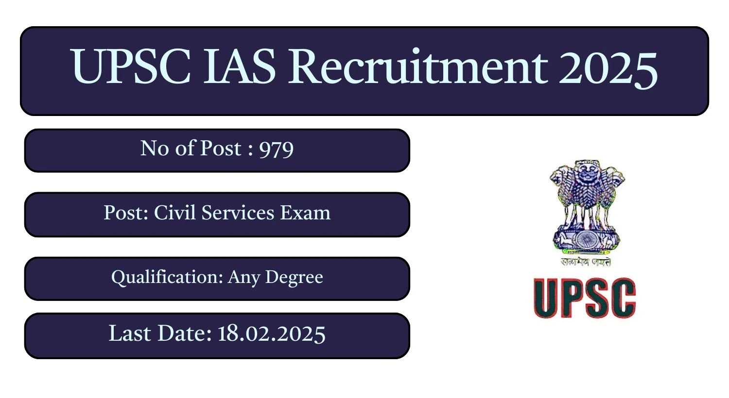 UPSC Recruitment 2025 979 Civil Services Examination Posts; Apply Here!