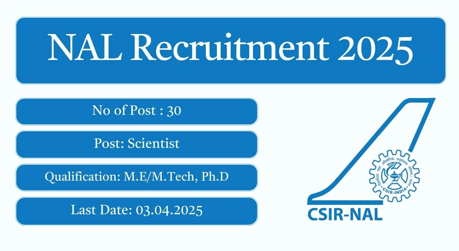 NAL Recruitment 2025 30 Scientist Posts; Apply Here!