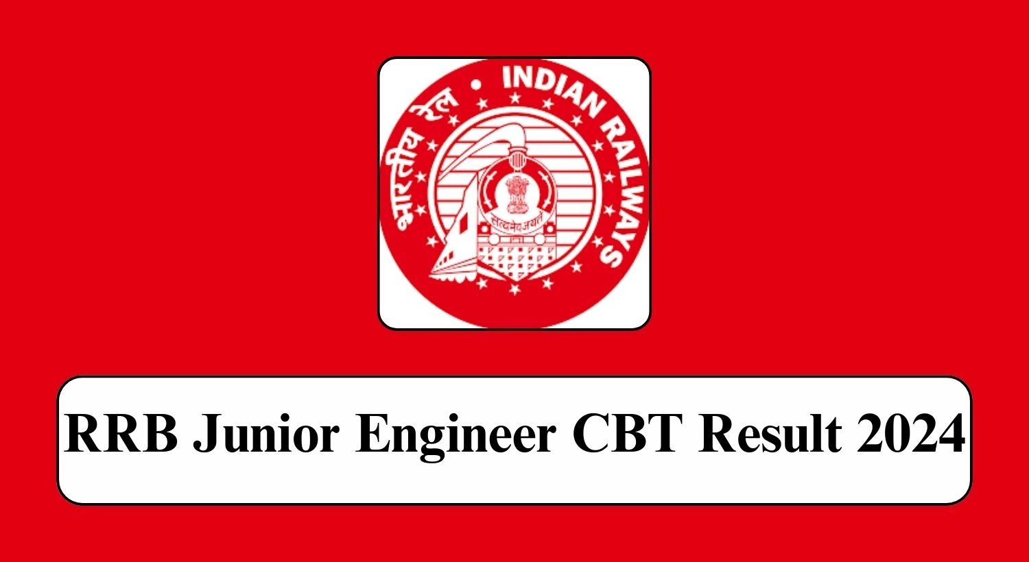 RRB Junior Engineer CBT Result 2024