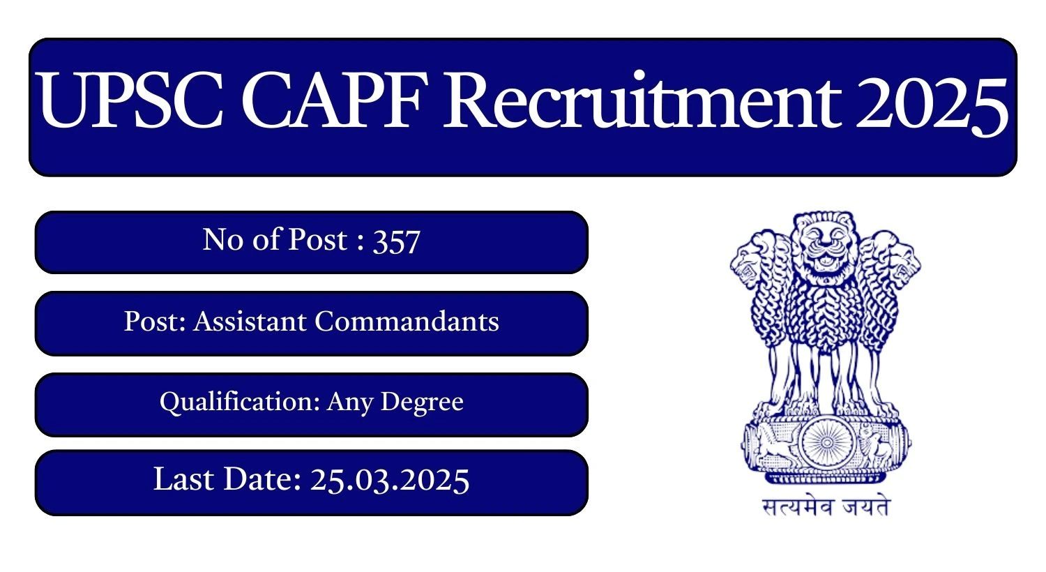 UPSC Recruitment 2025 357 Assistant Commandant Posts; Apply Here!